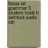 Focus On Grammar 3 Student Book B (Without Audio Cd)