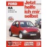 Ford Ka Ab November 1996. Jetzt Helfe Ich Mir Selbst by Dieter Korp