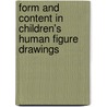 Form and Content in Children's Human Figure Drawings door Karen Vibeke Mortensen