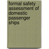 Formal Safety Assessment Of Domestic Passenger Ships door Onbekend