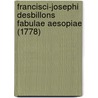Francisci-Josephi Desbillons Fabulae Aesopiae (1778) by Julius Aesop