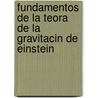 Fundamentos de La Teora de La Gravitacin de Einstein door Erwin Freundlich