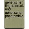 Genetischer Fingeradruck und genetischen Phantombild by Christian West