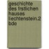 Geschichte Des Frstlichen Hauses Liechtenstein.2 Bde
