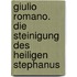 Giulio Romano. Die Steinigung des heiligen Stephanus