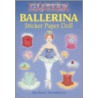 Glitter Ballerina Sticker Paper Doll [With Stickers] by Barbara Steadman