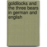 Goldilocks And The Three Bears In German And English by Kate Clynes