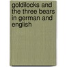 Goldilocks And The Three Bears In German And English door Kate Clynes