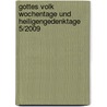 Gottes Volk Wochentage und Heiligengedenktage 5/2009 by Unknown