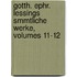 Gotth. Ephr. Lessings Smmtliche Werke, Volumes 11-12