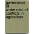 Governance of Water-Related Conflicts in Agriculture