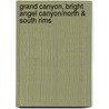 Grand Canyon, Bright Angel Canyon/North & South Rims door National Geographic Maps