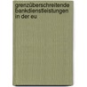 Grenzüberschreitende Bankdienstleistungen In Der Eu door Steffen Hahn