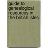 Guide To Genealogical Resources In The British Isles by Dolores B. Owen
