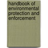 Handbook Of Environmental Protection And Enforcement by Andrew Farmer