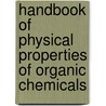 Handbook of Physical Properties of Organic Chemicals door Philip H. Howard
