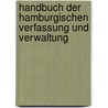 Handbuch Der Hamburgischen Verfassung Und Verwaltung door Friedrich Georg Buek