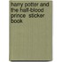Harry Potter And The Half-Blood Prince  Sticker Book