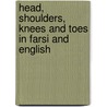 Head, Shoulders, Knees And Toes In Farsi And English by Annie Kubler