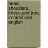Head, Shoulders, Knees And Toes In Tamil And English door Annie Kubler