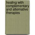 Healing with Complementary and Alternative Therapies