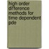 High Order Difference Methods For Time Dependent Pde