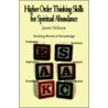 Higher Order Thinking Skills For Spiritual Abundance by Jeanette McKenzie