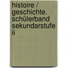 Histoire / Geschichte. Schülerband Sekundarstufe Ii door Onbekend