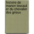 Histoire de Manon Lescaut Et Du Chevalier Des Grieux