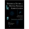 Historical Studies of Writing Program Administration door Barbara L'Eplattenier