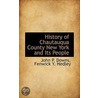 History Of Chautauqua County New York And Its People by John P. Downs