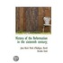 History Of The Reformation In The Sixteenth Century;