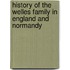 History Of The Welles Family In England And Normandy