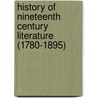 History of Nineteenth Century Literature (1780-1895) door George Saintsbury