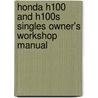 Honda H100 And H100s Singles Owner's Workshop Manual door John Harold Haynes