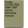 Honda Vfr700f-750f, 1986-1997 Clymer Workshop Manual by Unknown