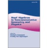 Hopf Algebras in Noncommutative Geometry and Physics by Stefaan Caenepeel