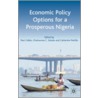How Economic Choices Will Determine Nigeria's Future by Paul Paul Collier
