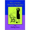 How To Develop Personal Magnetism And Healing Powers door Paul Tice