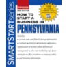 How To Start A Business In Pennsylvania [with Cdrom] door Entrepreneur Press