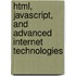 Html, Javascript, And Advanced Internet Technologies