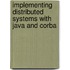 Implementing Distributed Systems With Java And Corba