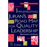 Implementing Juran's Road Map For Quality Leadership door Al C. Endres