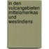 In Den Vulcangebieten Mittelamerikas Und Westindiens