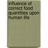 Influence of Correct Food Quantities Upon Human Life by Theron Clark Stearns