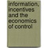 Information, Incentives and the Economics of Control
