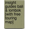 Insight Guides Bali & Lombok [With Free Touring Map] by Onbekend