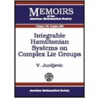 Integrable Hamiltonian Systems On Complex Lie Groups by Velimir Jurdjevic