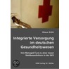 Integrierte Versorgung im deutschen Gesundheitswesen door Klaus Kohl