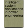 Intelligent System Applications in Power Engineering door Loi Lei Lai